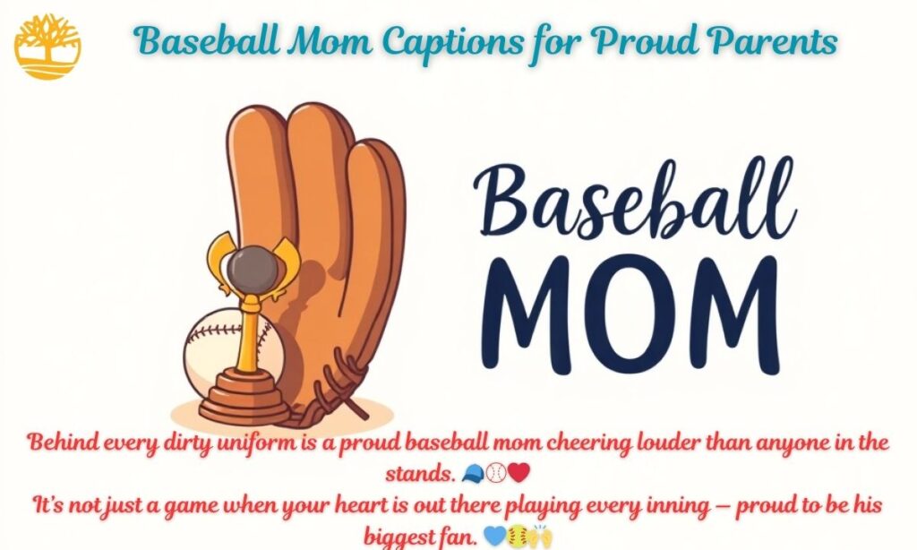 Baseball Mom Captions for Proud Parents