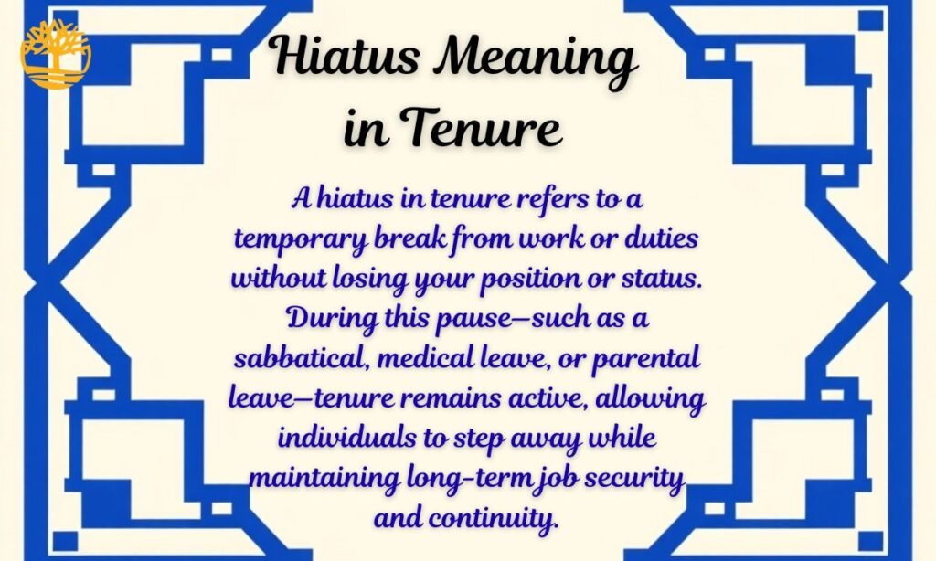 Hiatus Meaning in Tenure