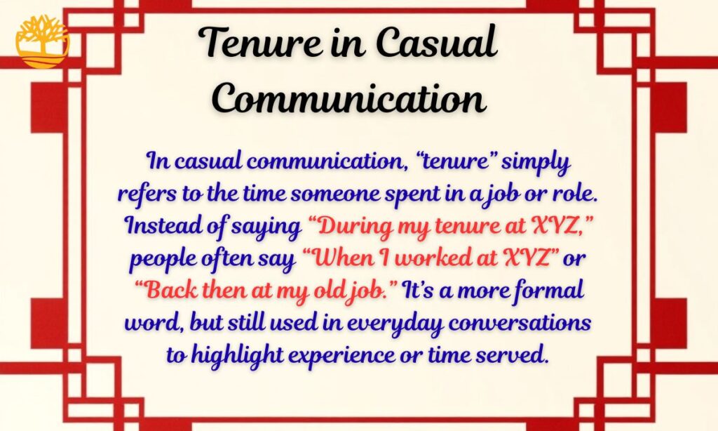 Tenure in Casual Communication