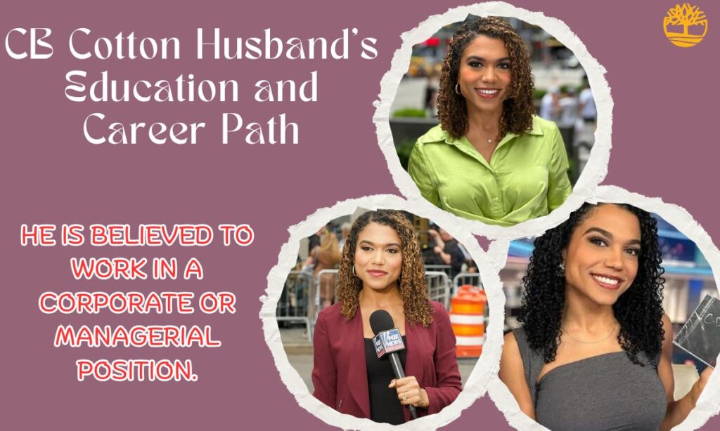 CB Cotton Husband’s Education and Career Path