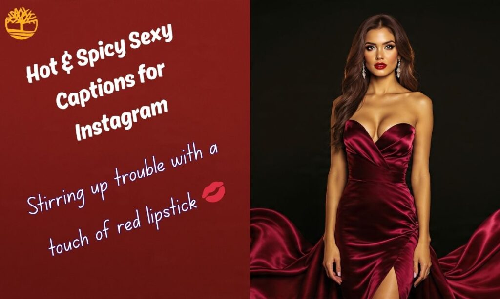 Hot & Spicy Sexy Captions for Instagram