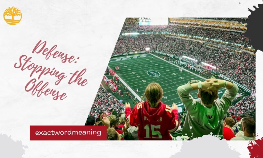 Defense: Stopping the Offense