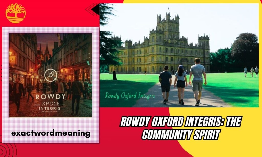Rowdy Oxford Integris: The Community Spirit