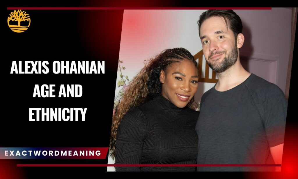 Alexis Ohanian Age and Ethnicity