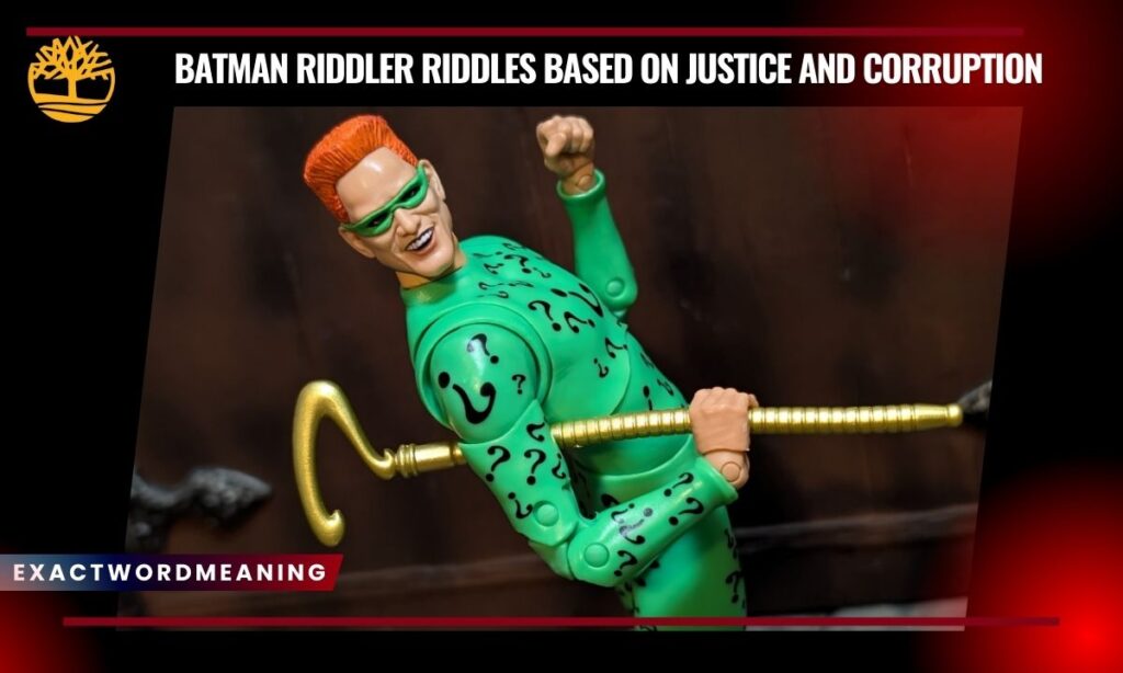 Batman Riddler Riddles Based on Justice and Corruption