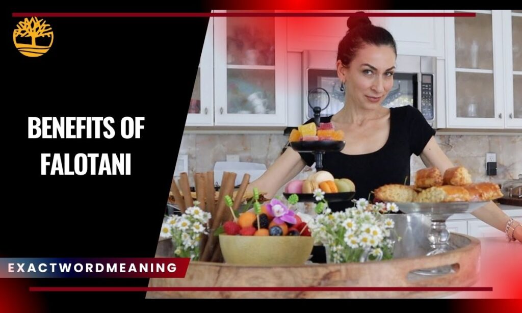 Benefits of Falotani