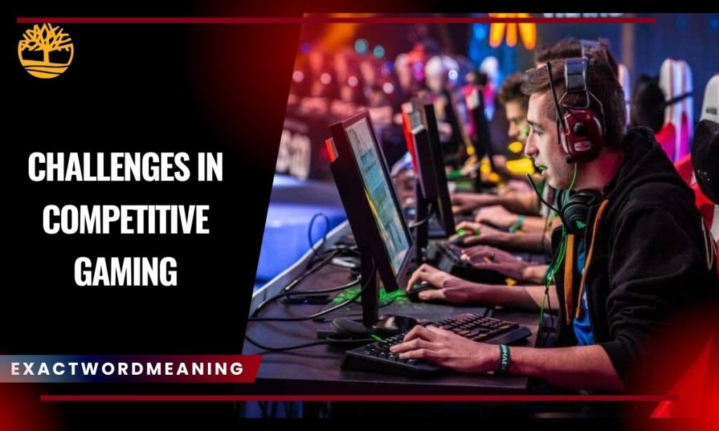 Challenges in Competitive Gaming