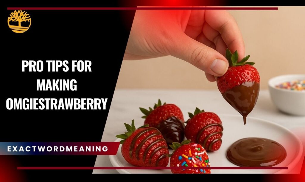 Pro Tips for Making OMGiestrawberry