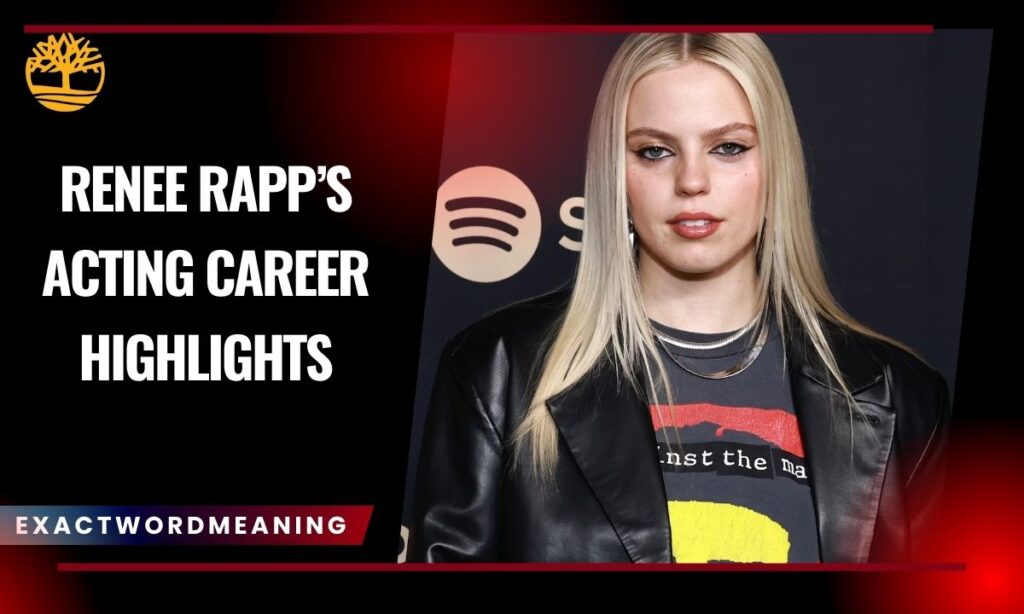 Renee Rapp’s Acting Career Highlights