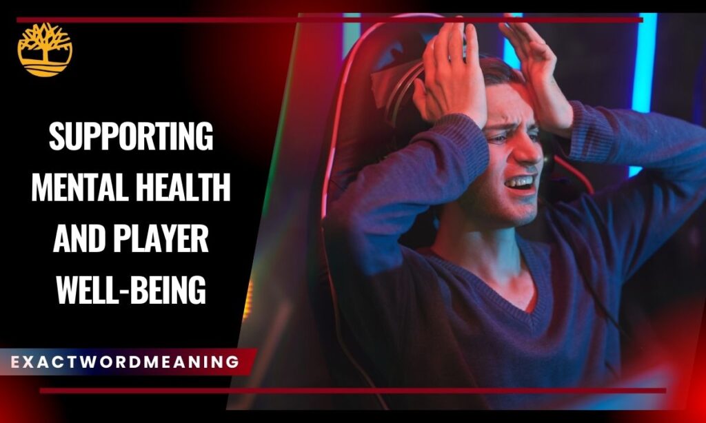 Supporting Mental Health and Player Well-Being