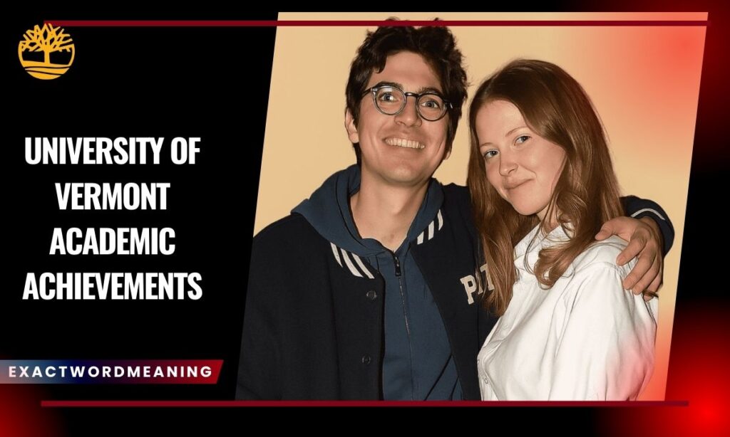 University of Vermont Academic Achievements