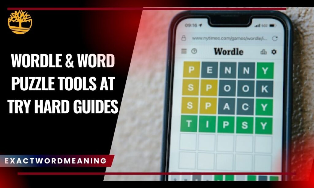 Wordle & Word Puzzle Tools at Try Hard Guides