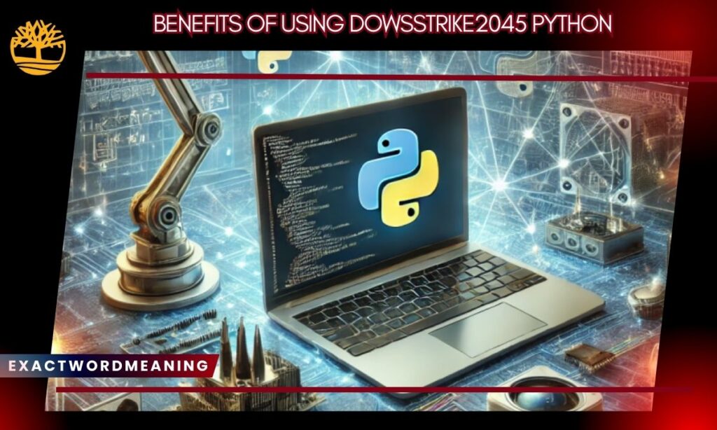 Benefits of Using Dowsstrike2045 Python