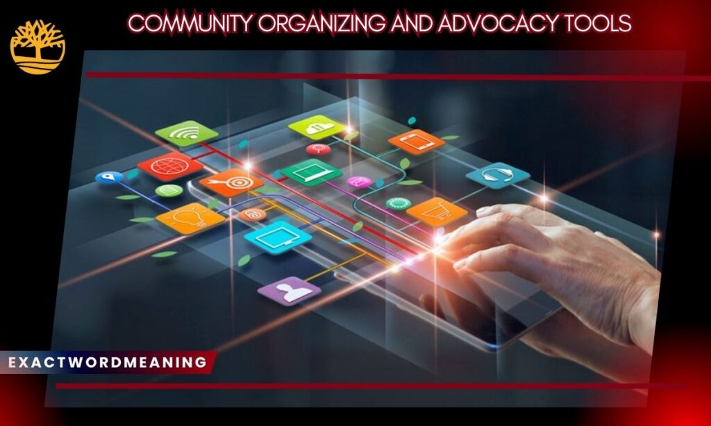 Community Organizing and Advocacy Tools