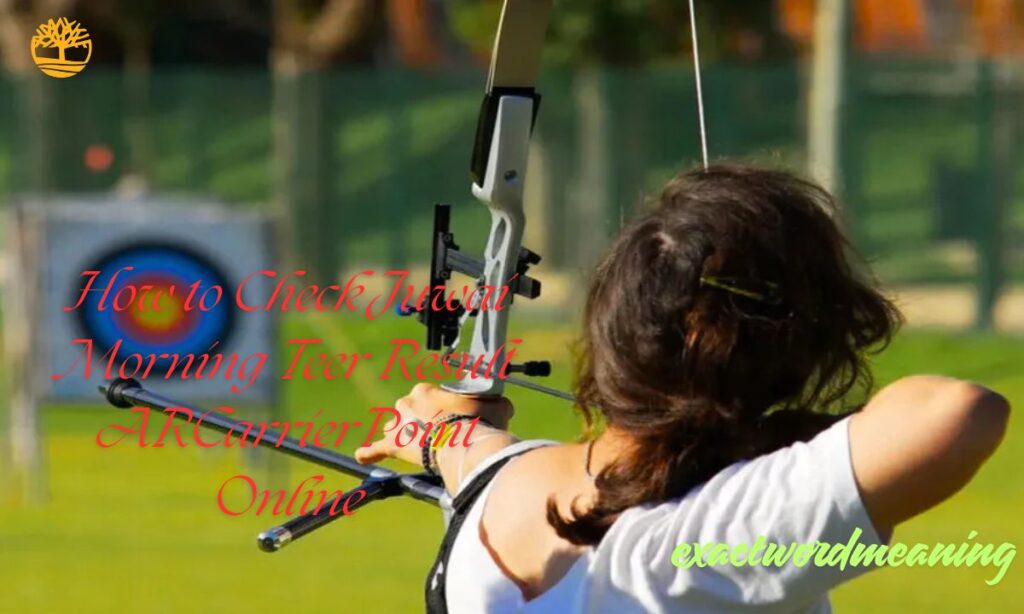 How to Check Juwai Morning Teer Result ARCarrierPoint Online