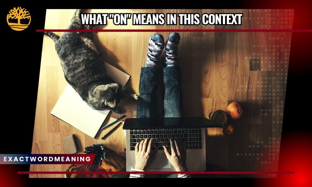 What "On" Means in This Context