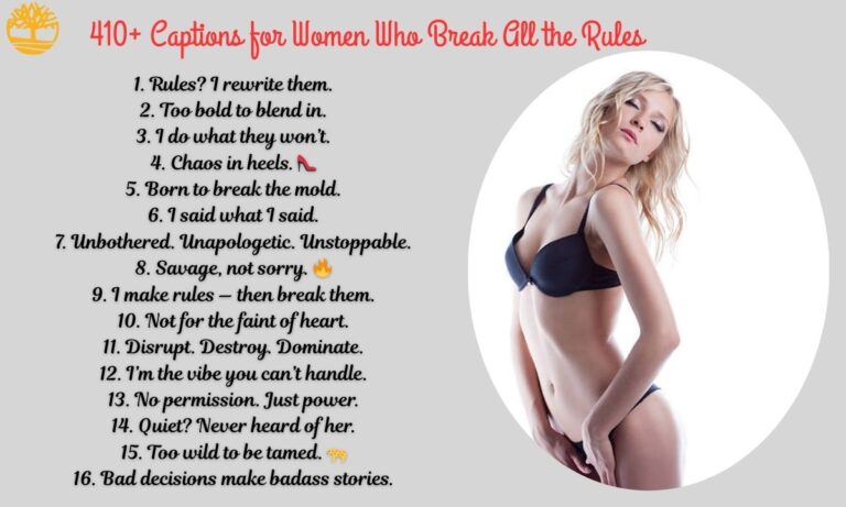 410+ Captions for Women Who Break All the Rules 