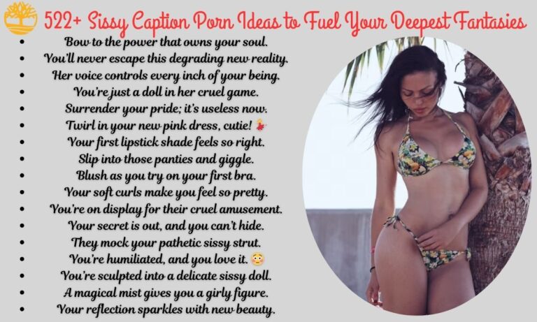 522+ Sissy Caption Porn Ideas to Fuel Your Deepest Fantasies