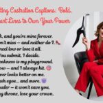 Ballbusting Castration Captions: Bold, Dominant Lines to Own Your Power