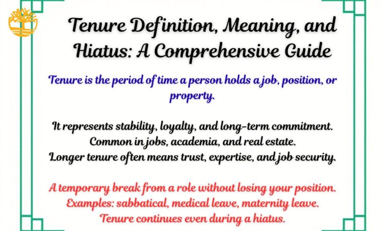 Tenure Definition, Meaning, and Hiatus: A Comprehensive Guide