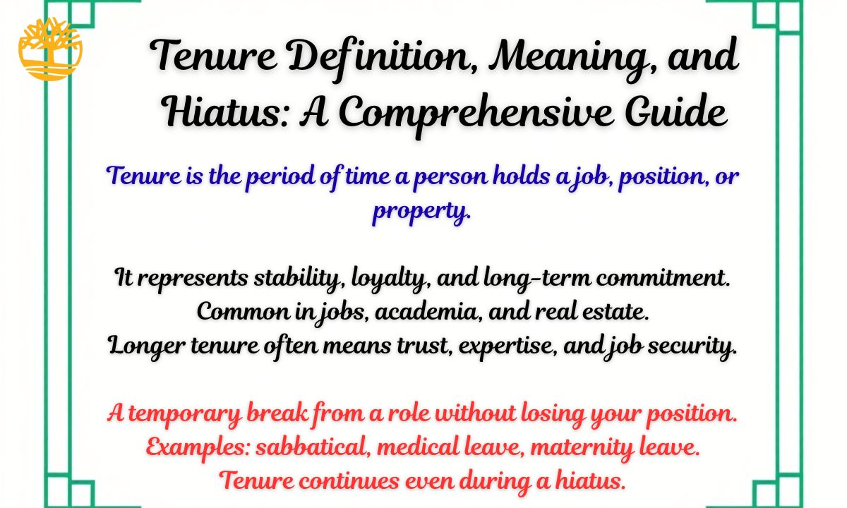 Tenure Definition, Meaning, and Hiatus: A Comprehensive Guide