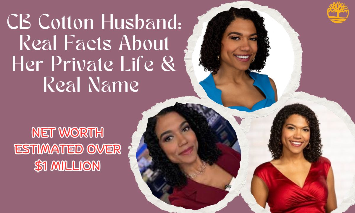 CB Cotton Husband Real Facts About Her Private Life & Real Name 