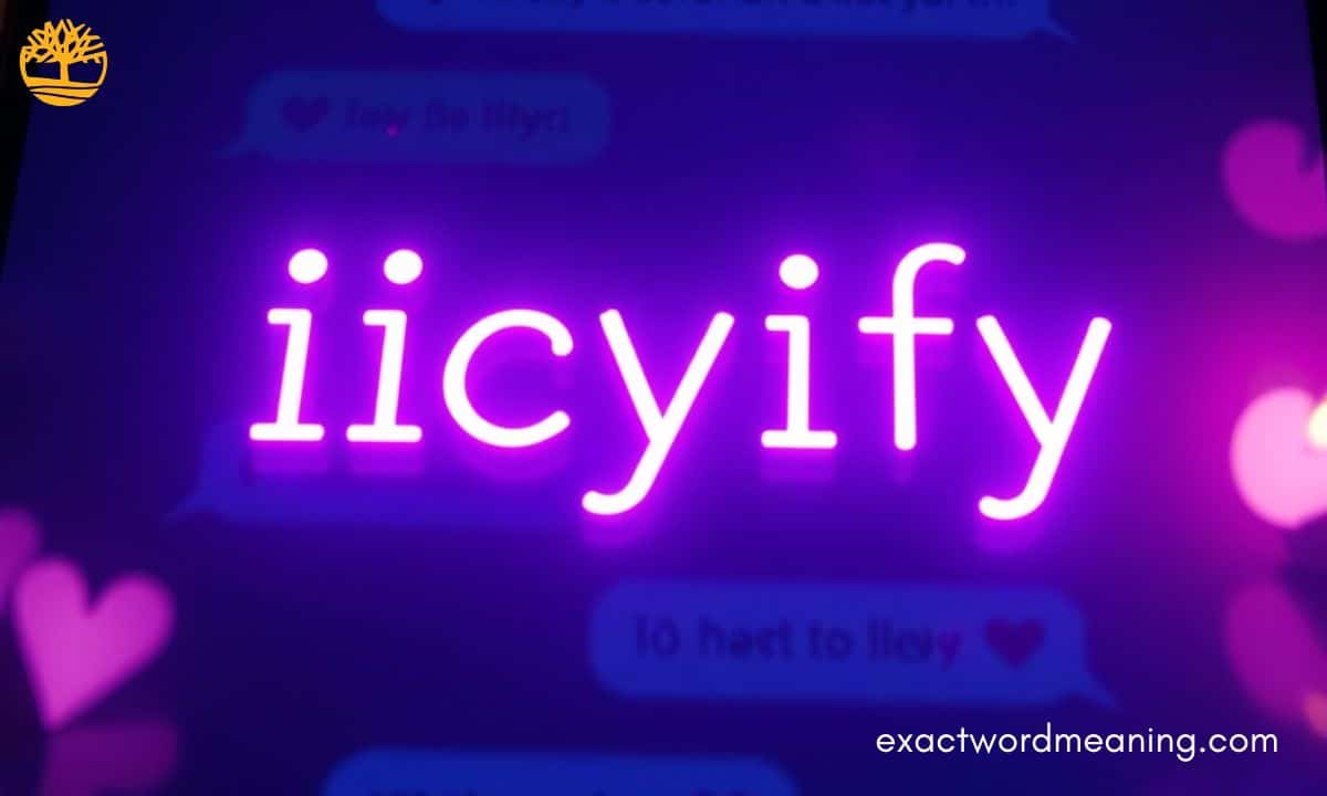 iicyify Meaning In Text 2025: Full Explanation with Real Examples