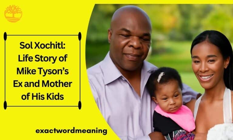 Sol Xochitl Life Story of Mike Tyson’s Ex and Mother of His Kids