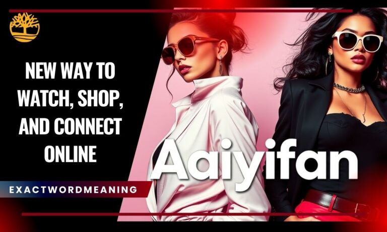 Aaiyifan: New Way To Watch, Shop, and Connect Online