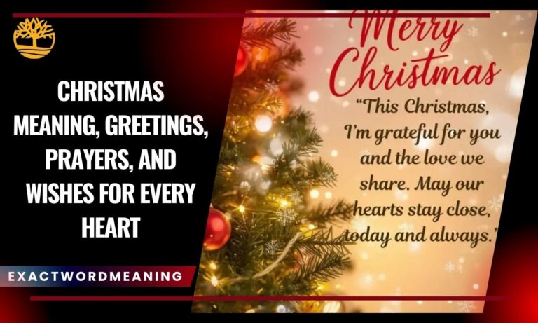 Christmas Meaning, Greetings, Prayers, and Wishes for Every Heart