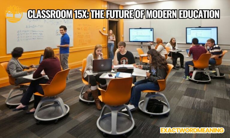 Classroom 15x The Future of Modern Education