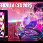 Geekzilla CES 2025 – Top Tech Innovations You Can’t Miss