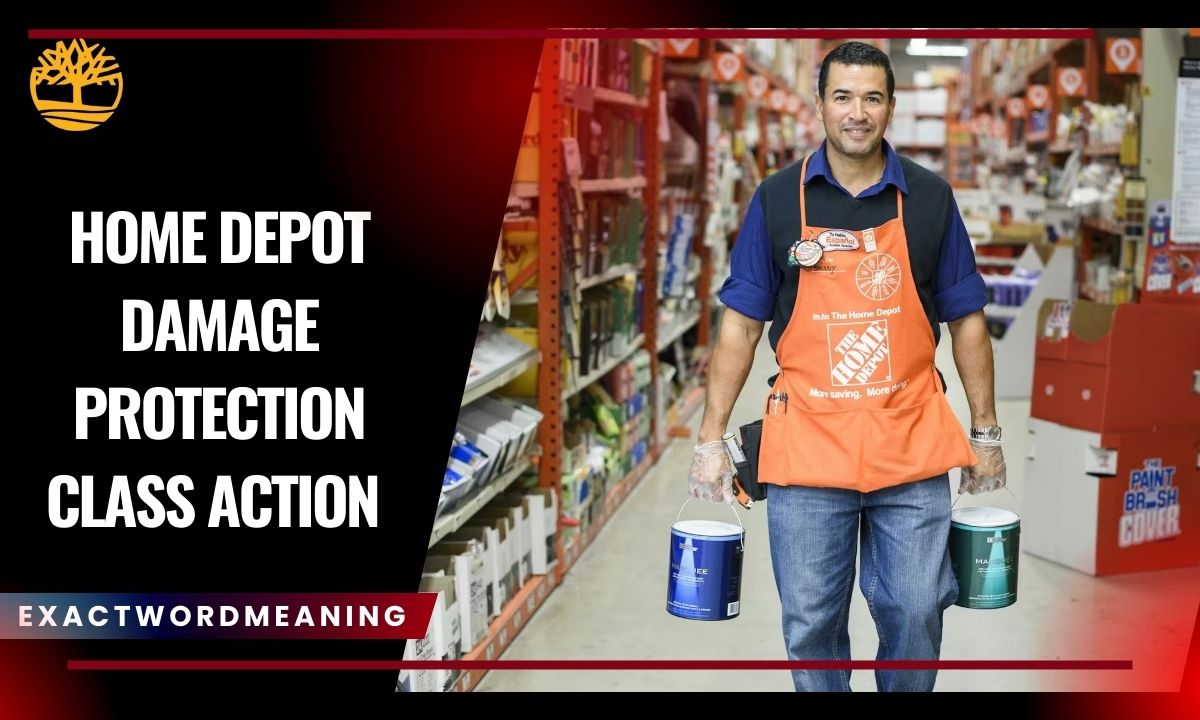 Home Depot Damage Protection Class Action: Latest Updates and Consumer Guide