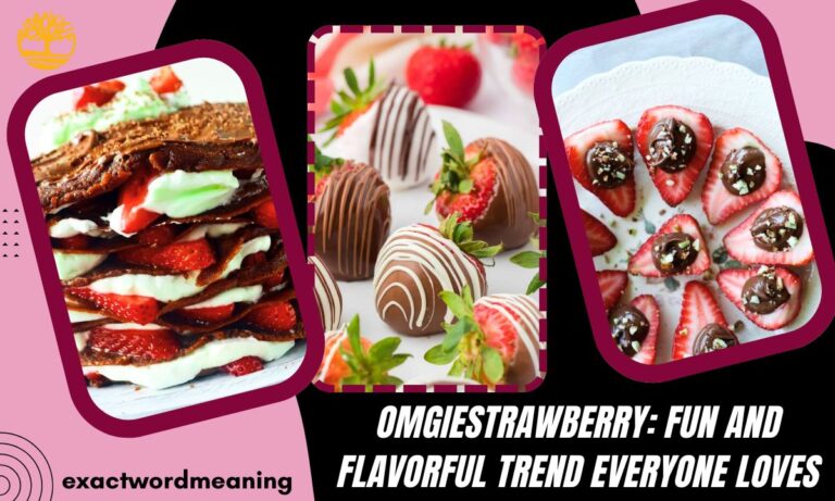 OMGiestrawberry: Guide to the Fun and Flavorful Trend Everyone Loves