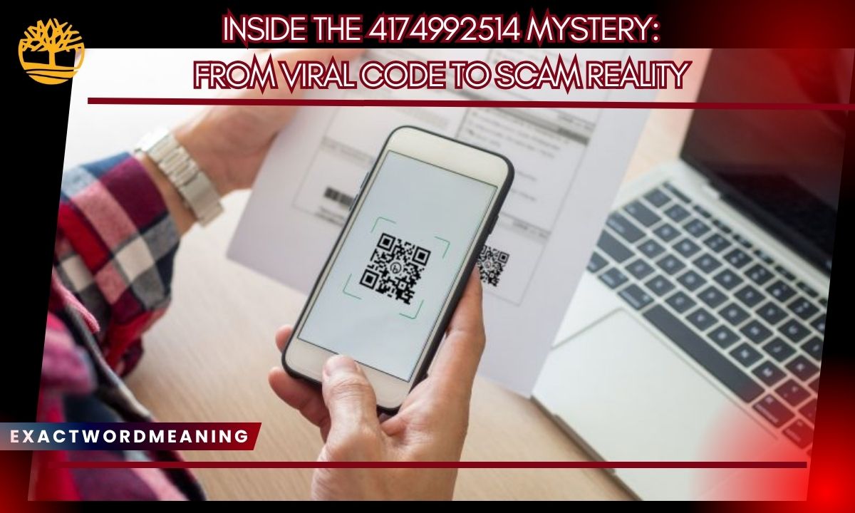 Inside the 4174992514 Mystery: From Viral Code to Scam Reality