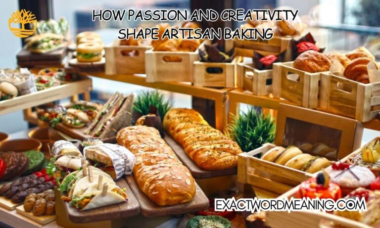 How Passion and Creativity Shape Artisan Baking