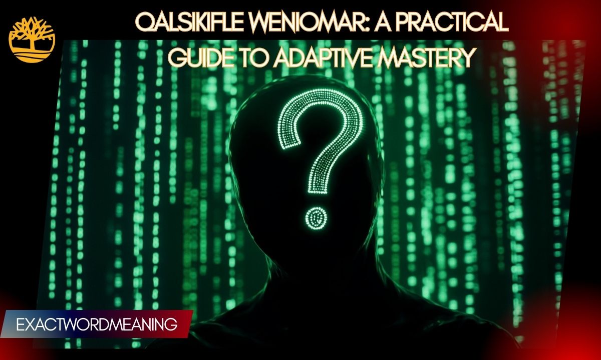 Qalsikifle Weniomar: A Practical Guide to Adaptive Mastery